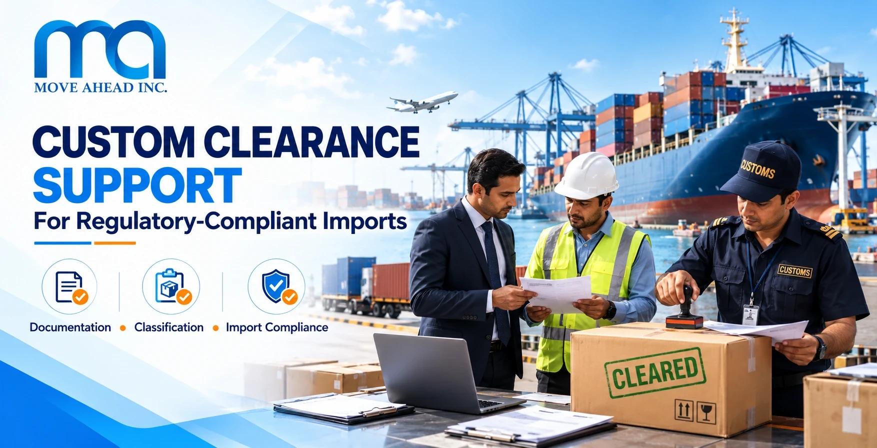 Custom Clearance Support for Regulatory-Compliant Imports
